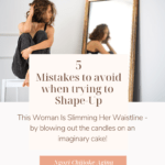 5 Mistakes to avoid when trying to ShapeUp - Health and Beauty 4 Moms